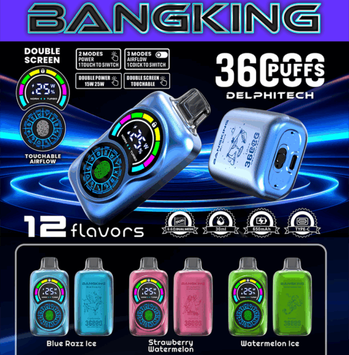 Una imagen promocional que muestra el dispositivo de vapeo Bangking con características como pantallas duales, modos de potencia ajustables y flujo de aire táctil. Ofrece 12 sabores, incluidos Blue Razz Ice, Strawberry Watermelon y Watermelon Ice, con 36 000 bocanadas y una capacidad de 30 ml.